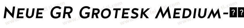 Neue GR Grotesk Medium字体转换